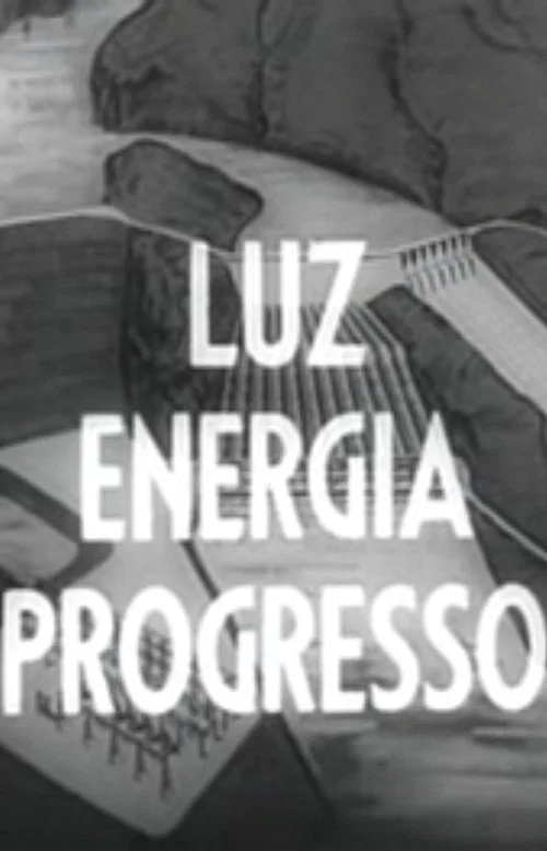 Movie poster for Luz - Energia - Progresso (1959)