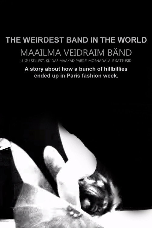 Movie poster for The Weirdest Band in the World (2015)