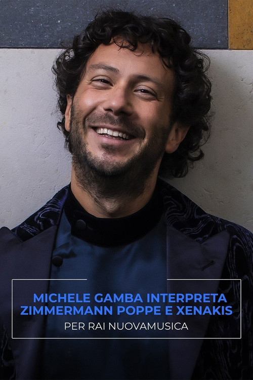 Movie poster for OSN: Michele Gamba interpreta Zimmermann, Poppe e Xenakis per Rai NuovaMusica (2023)