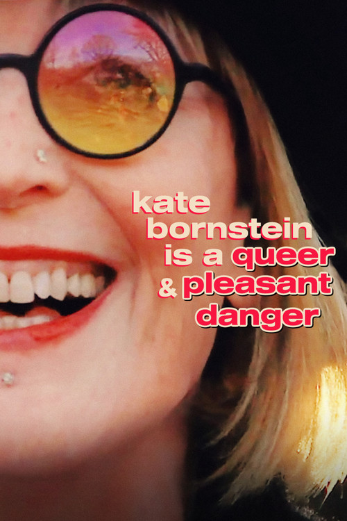 Movie poster for Kate Bornstein Is a Queer & Pleasant Danger (2014)