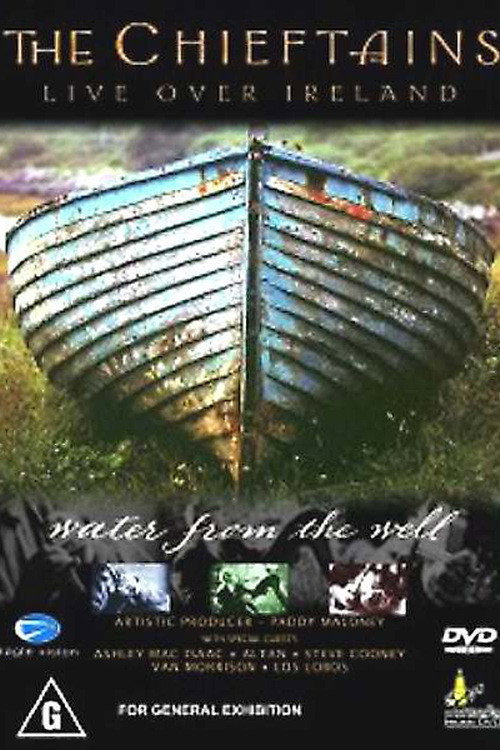 Movie poster for The Chieftains - Live Over Ireland: Water From The Well (2007)