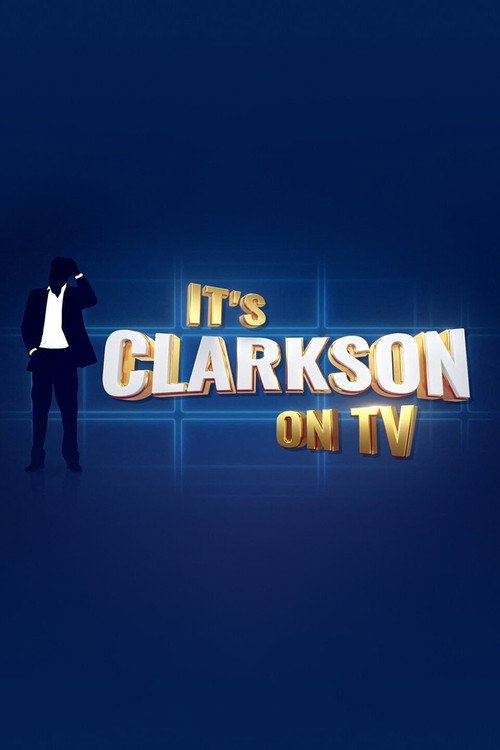 Series poster for It's Clarkson on TV (2021)