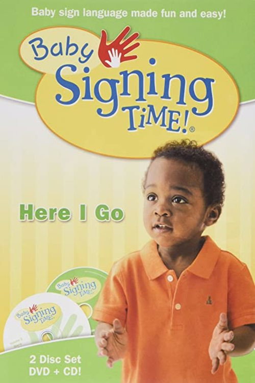 Movie poster for Baby Signing Time Vol. 2: Here I Go (2005)