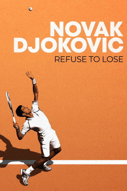 Movie poster for Novak Djokovic: Refuse to Lose (2022)