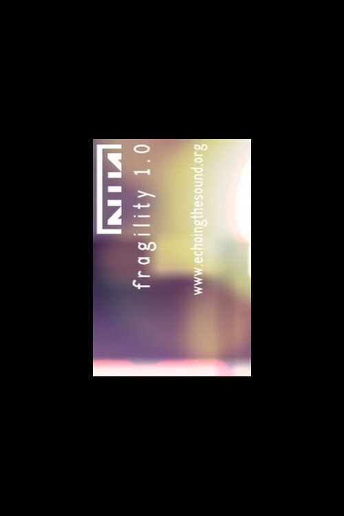 Movie poster for Nine Inch Nails: Fragility 1.0 (1999)
