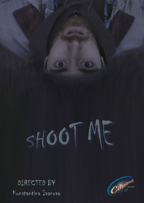 Movie poster for SHOOT ME