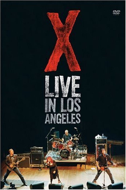 Movie poster for X: Live in Los Angeles (2005)