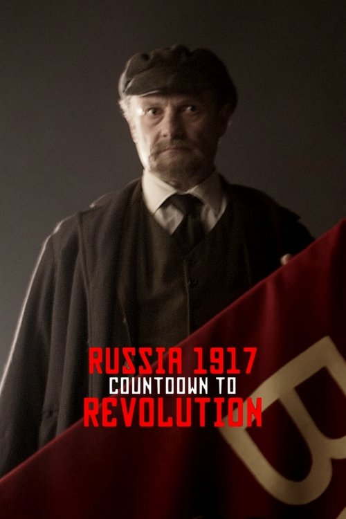 Movie poster for Russia 1917: Countdown to Revolution (2017)