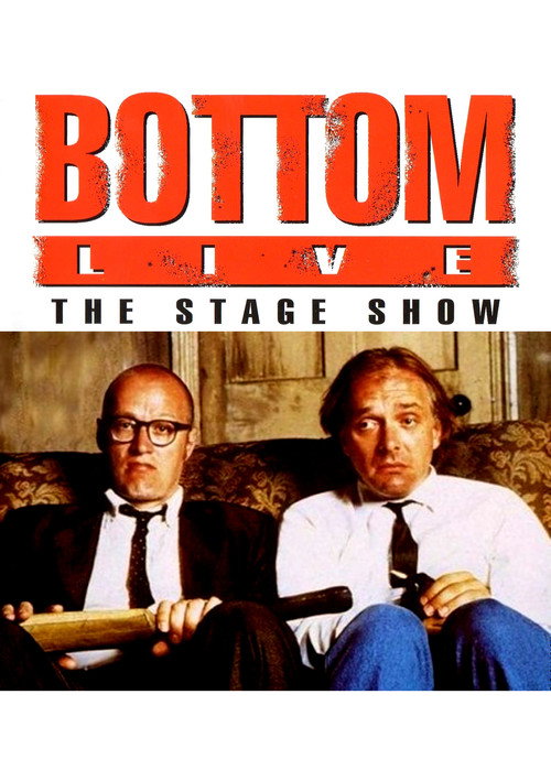 Movie poster for Bottom Live: The Stage Show (1993)