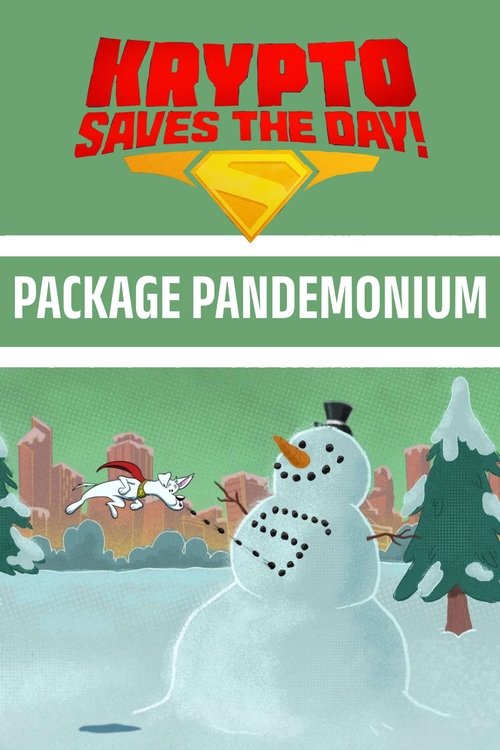 Movie poster for Krypto Saves the Day!: Package Pandemonium (2025)