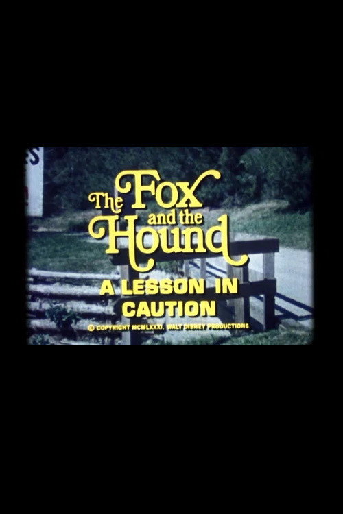 Movie poster for The Fox and the Hound: A Lesson in Caution (1981)