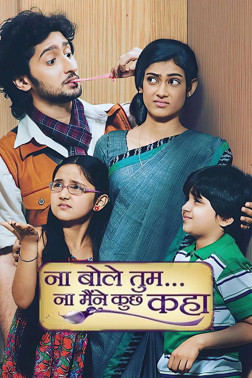 Series poster for Na Bole Tum Na Maine Kuch Kaha (2012)