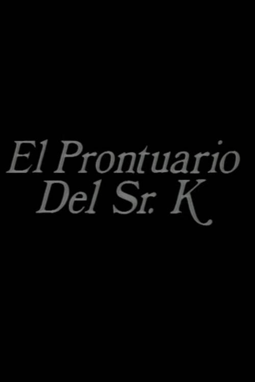 Movie poster for El prontuario del señor K (1987)