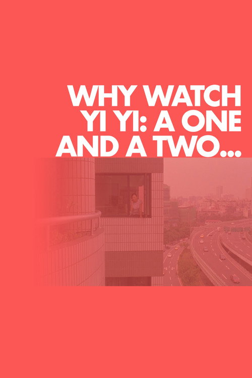 Movie poster for Why Watch Yi Yi: A One and a Two... (2020)