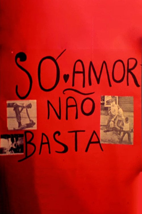 Movie poster for Só Amor Não Basta (1977)