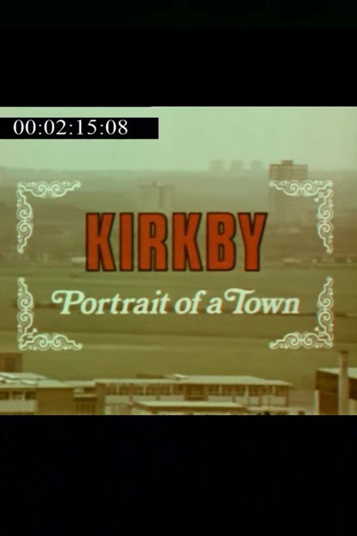 Movie poster for Kirkby - Portrait of a Town (1973)