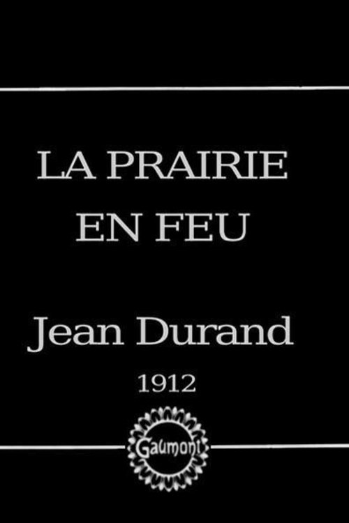 Movie poster for La prairie en feu (1912)