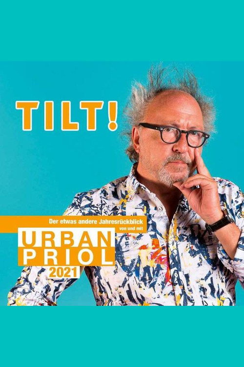 Movie poster for Urban Priol - TILT! 2021 (2021)