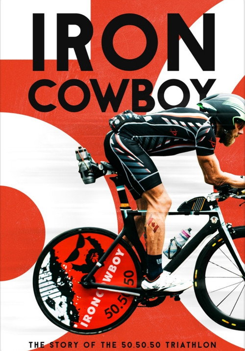 Movie poster for Iron Cowboy: The Story of the 50.50.50 (2018)