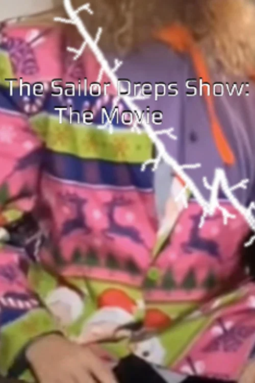 Movie poster for The Sailor Dreps Show: The Movie (2021)