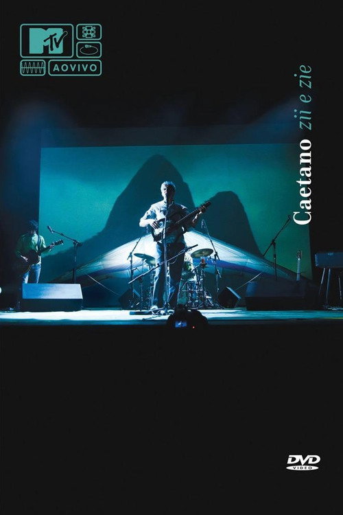 Movie poster for MTV ao Vivo: Caetano - Zii e Zie (2011)