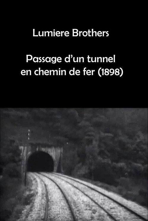 Movie poster for Passage d'un tunnel en chemin de fer (1898)