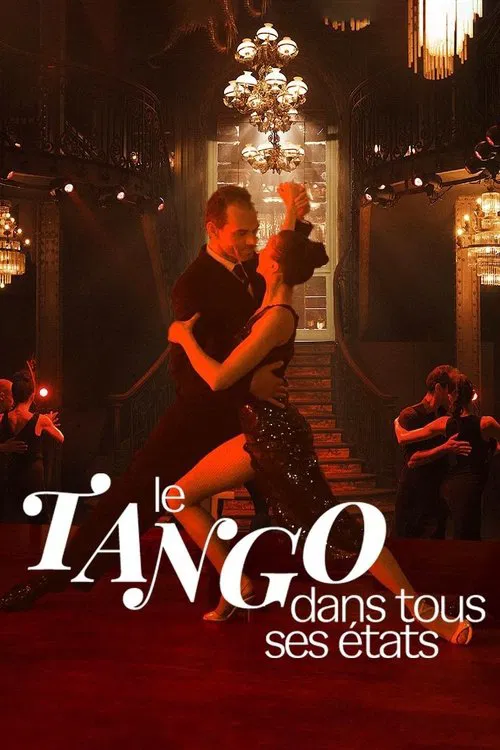 Movie poster for Le tango dans tous ses états (2023)