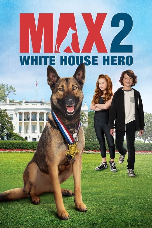 Movie poster for Max 2: White House Hero (2017)