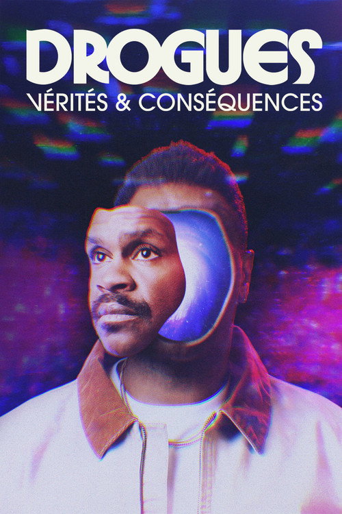 Series poster for Drogues: Vérités et conséquences (2025)