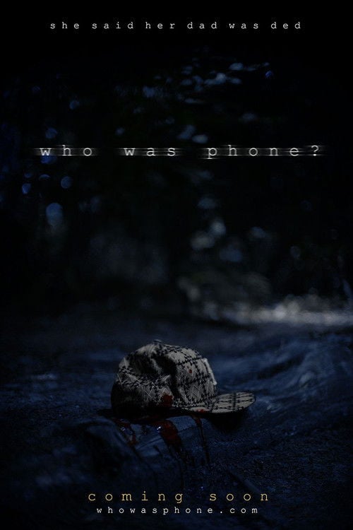 Movie poster for Who Was Phone? (2019)