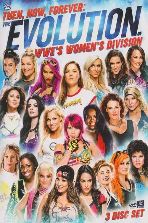 Then, Now, Forever: The Evolution of WWE’s Women’s Division poster