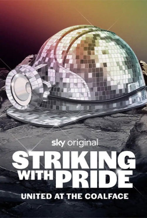 Movie poster for Striking with Pride: United at the Coalface (2024)