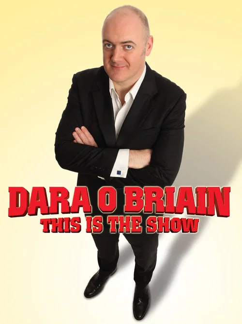 Movie poster for Dara Ó Briain: This Is the Show (2010)