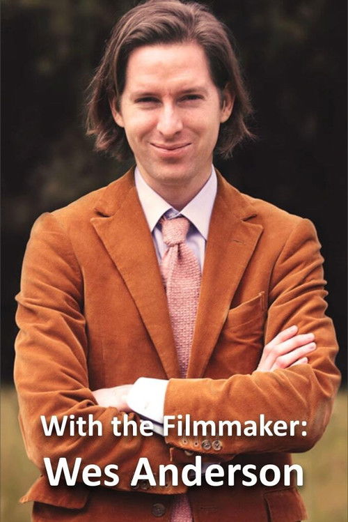 Movie poster for With the Filmmaker: Wes Anderson (2001)