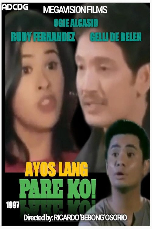 Movie poster for Ayos Lang, Pare Ko (1997)