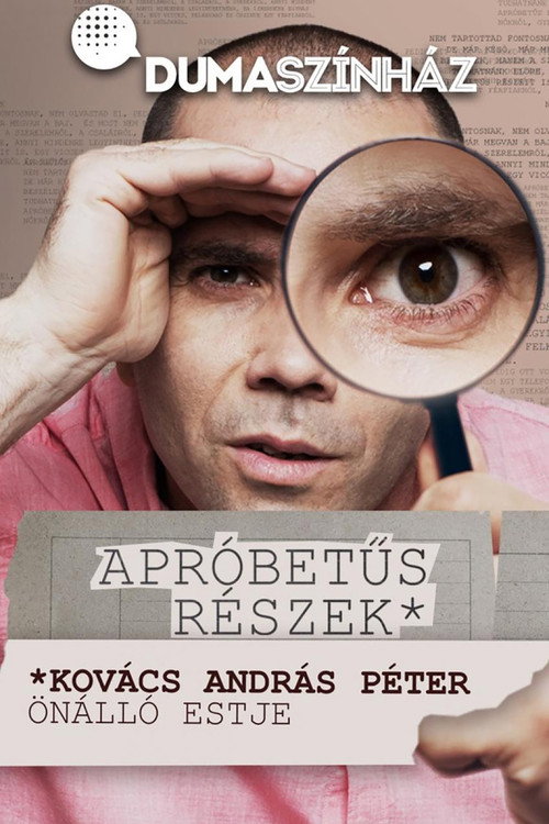 Movie poster for Apróbetűs részek - Kovács András Péter önálló estje (2020)