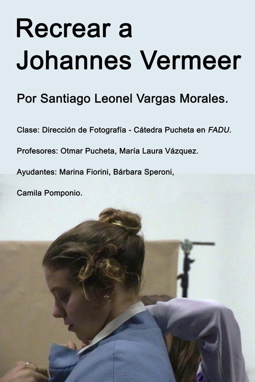 Movie poster for Recrear a Johannes Vermeer