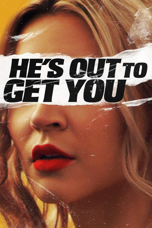Movie poster for He's Out to Get You (2019)