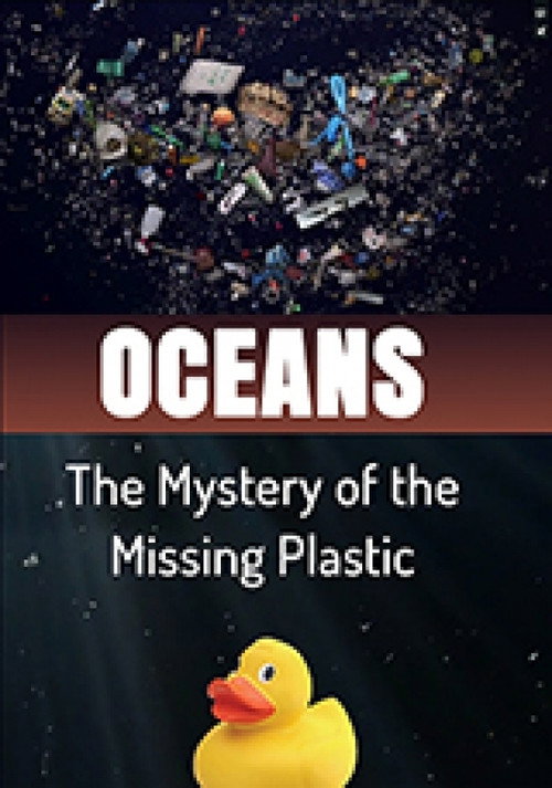 Movie poster for Oceans The Mystery of the Missing Plastic (2016)