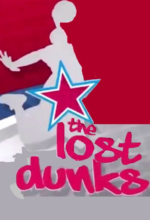 Movie poster for NBA The Lost Dunks (2016)