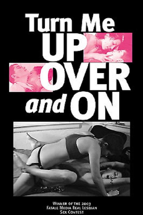 Movie poster for Turn Me Up Over and On (2001)