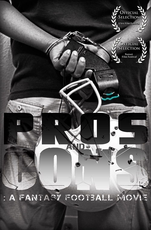 Movie poster for Pros and Cons: A Fantasy Football Movie (2013)