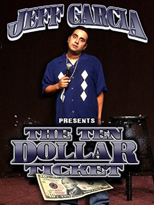Movie poster for Jeff Garcia: The Ten Dollar Ticket (2009)