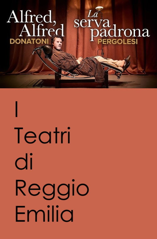 Movie poster for Alfred, Alfred / La Serva Padrona - I Teatri di Reggio Emilia (2024)