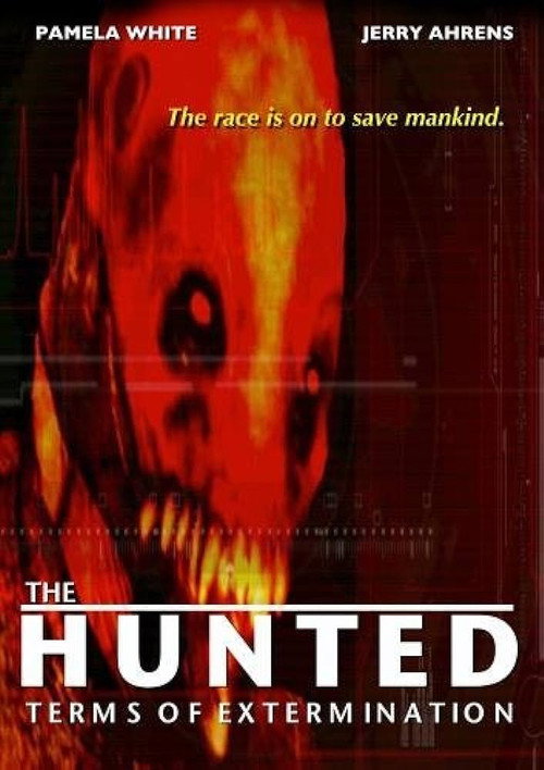 Movie poster for The Hunted: Terms Of Extermination (2009)