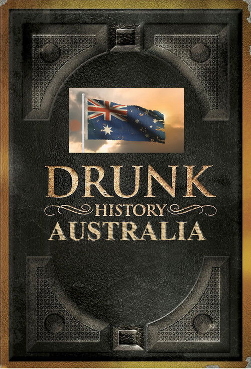 Drunk History: Australia poster