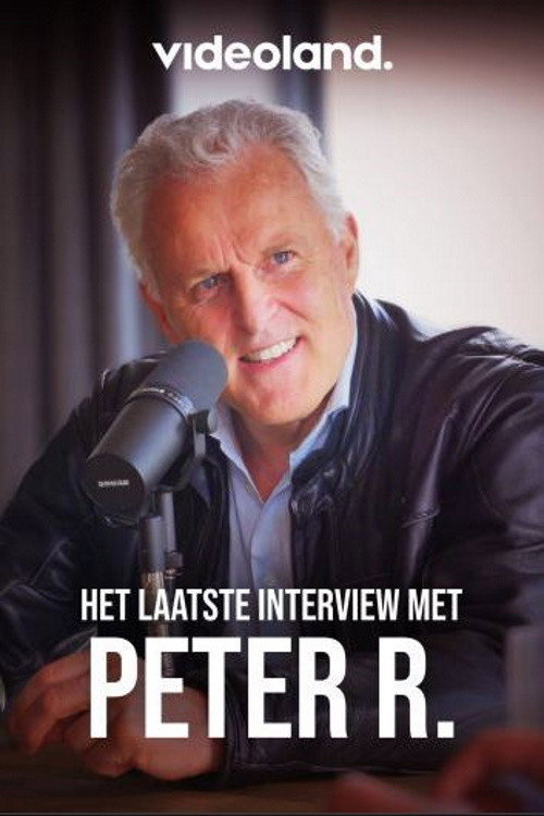 Movie poster for Het Laatste Interview Met Peter R. (2021)