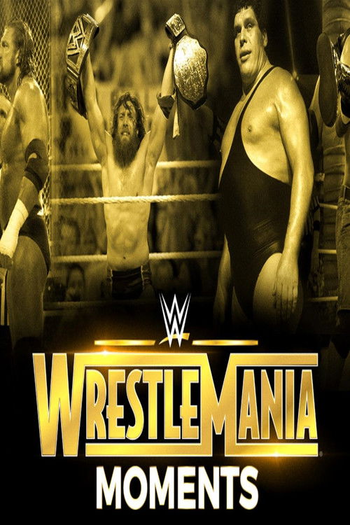 Movie poster for Wrestlemania's Greatest Moments (2018)