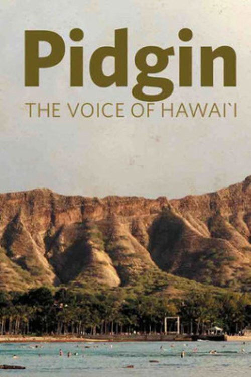 Movie poster for Pidgin: The Voice of Hawai'i (2009)