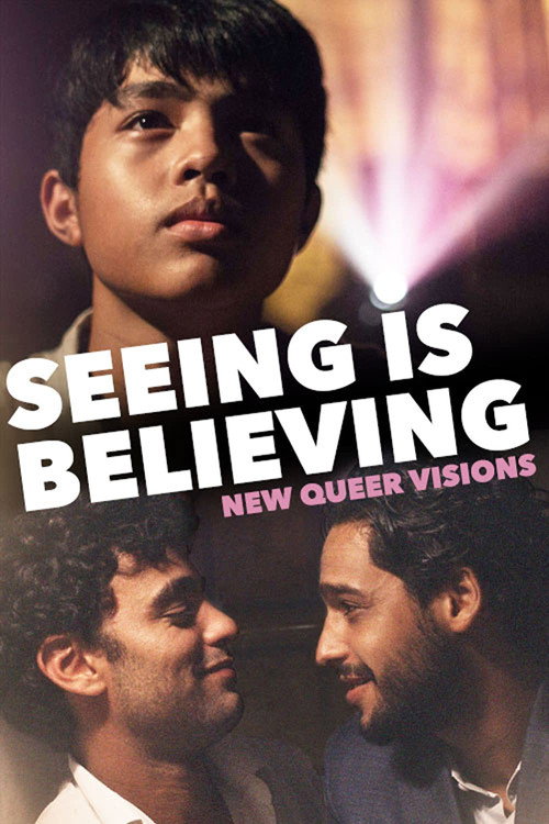 Movie poster for New Queer Visions: Seeing is Believing (2020)